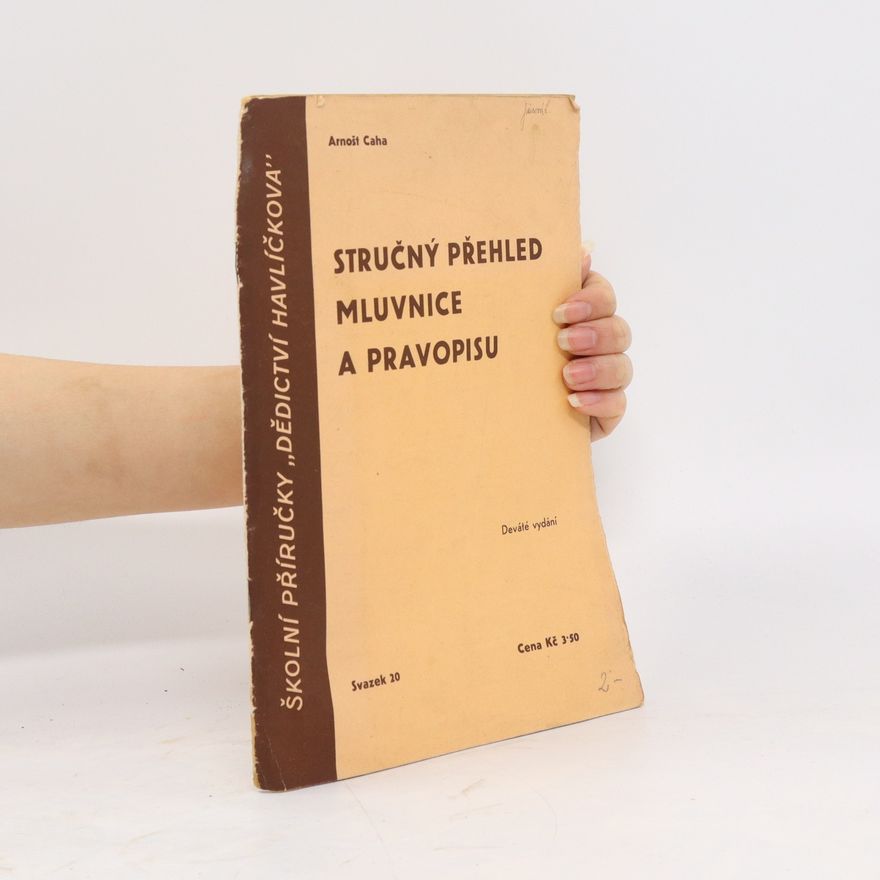 Arnošt Caha Stručný přehled mluvnice a pravopisu