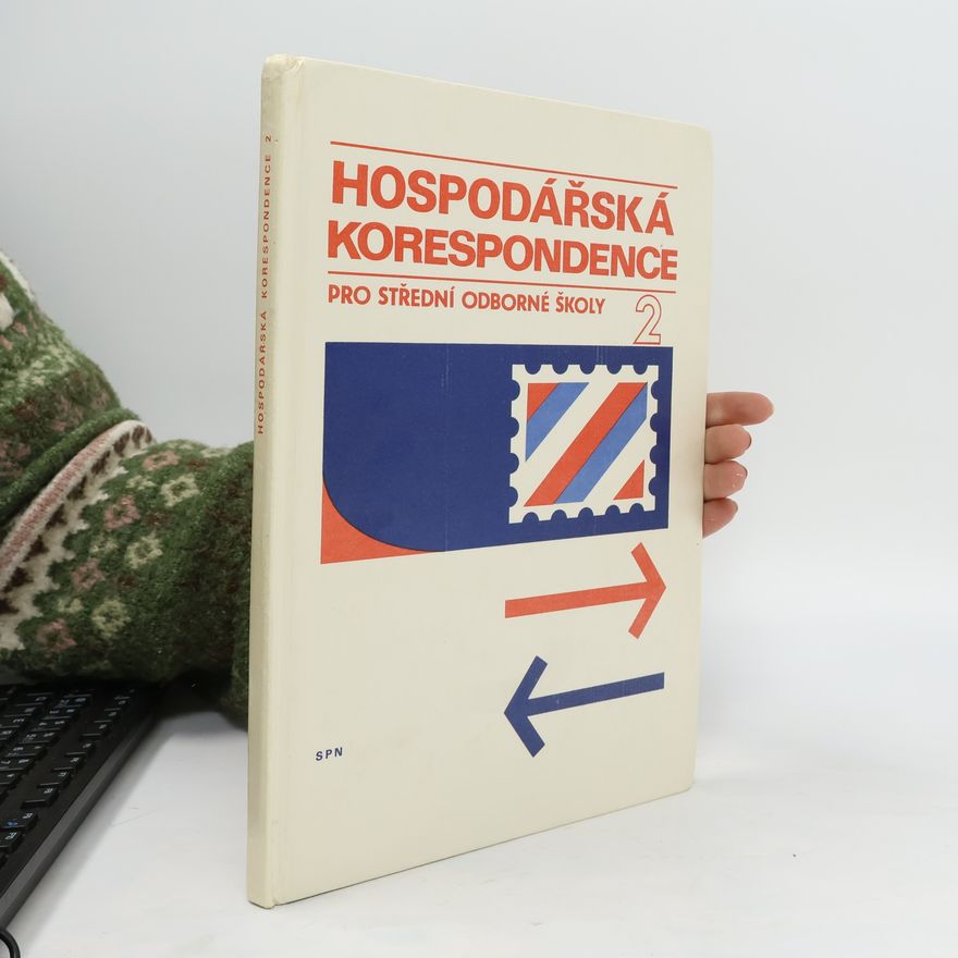 Rajmund Šedý Hospodářská korespondence 2 pro IV. ročník SEŠ, SHŠ a SZTŠ
