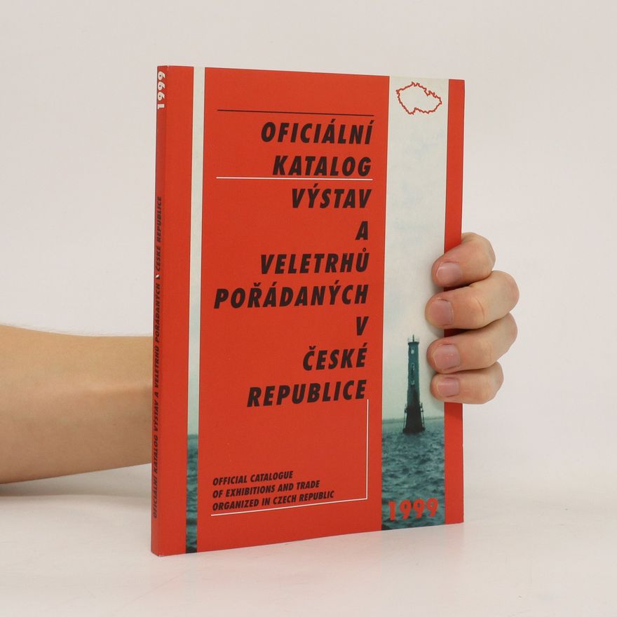 Kolektiv autorů Oficiální katalog výstav a veletrhů pořádaných v České republice. 1999