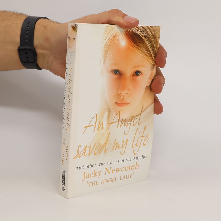 Jacky Newcomb An Angel Saved My Life