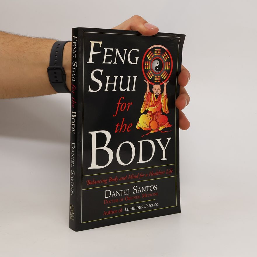 Daniel Santos Feng shui for the body