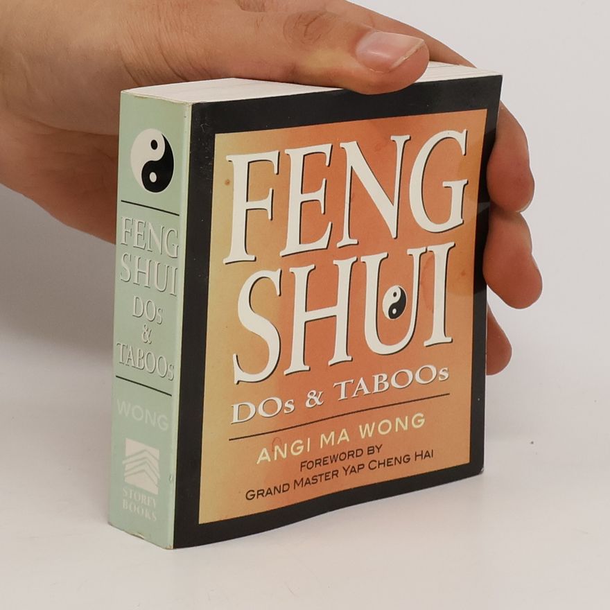 Angi Ma Wong Feng Shui: DOs and TABOOs