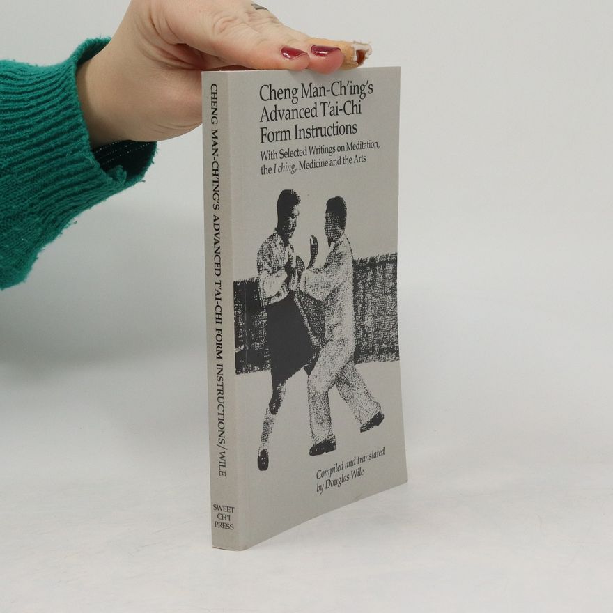 Collectif d'auteurs Cheng Man-Ch'ing's Advanced T'ai-Chi Form Instructions