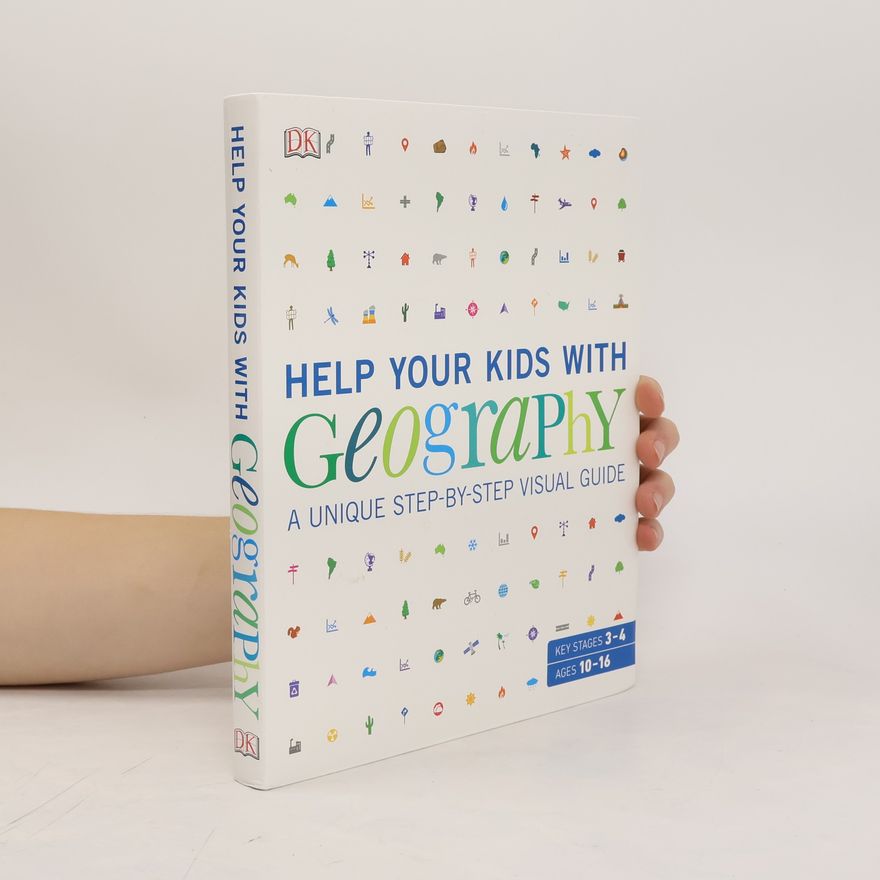 Autorenkollektiv Help your kids with geography: A unique step-by-step visual guide.