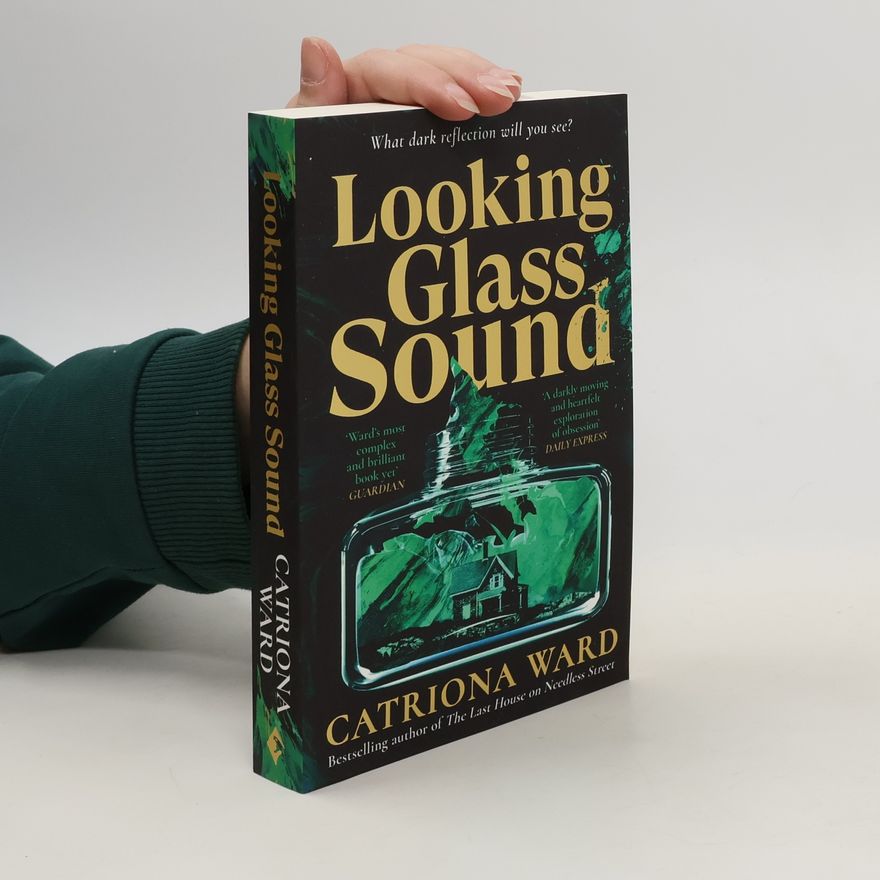 Catriona Ward Looking Glass Sound