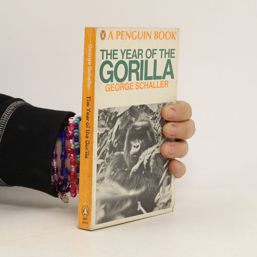 George Schaller The Year of the Gorilla