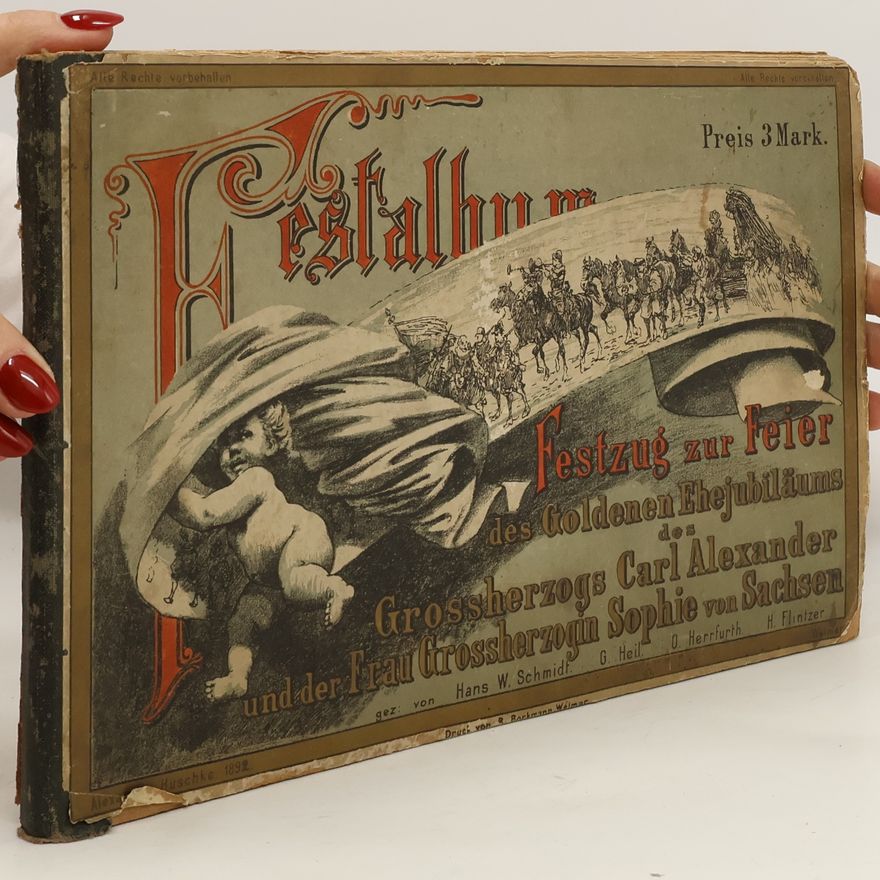 Kolektiv autorů Festalbum. Festzug zur Feier des Goldenen Ehejubiläums