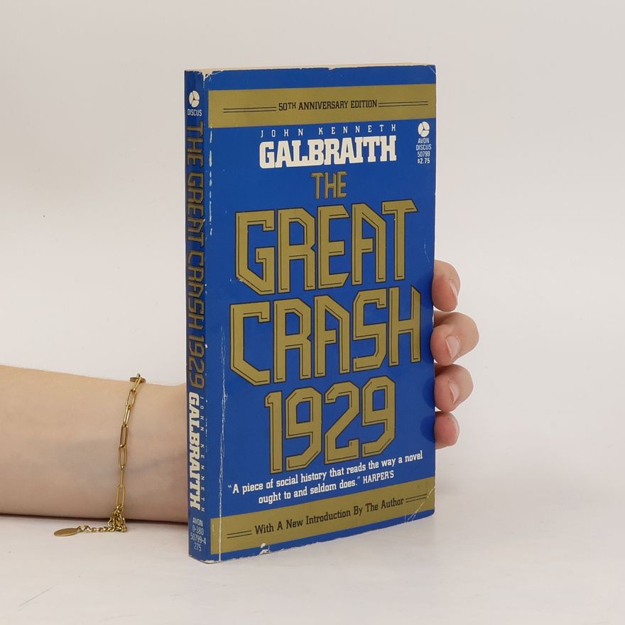 John Kenneth Galbraith The Great Crash, 1929