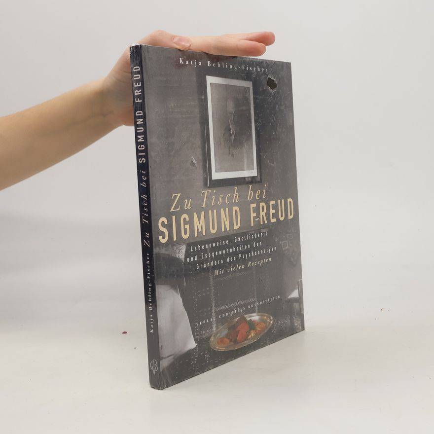 Katja Behling Fischer Zu Tisch bei Sigmund Freud