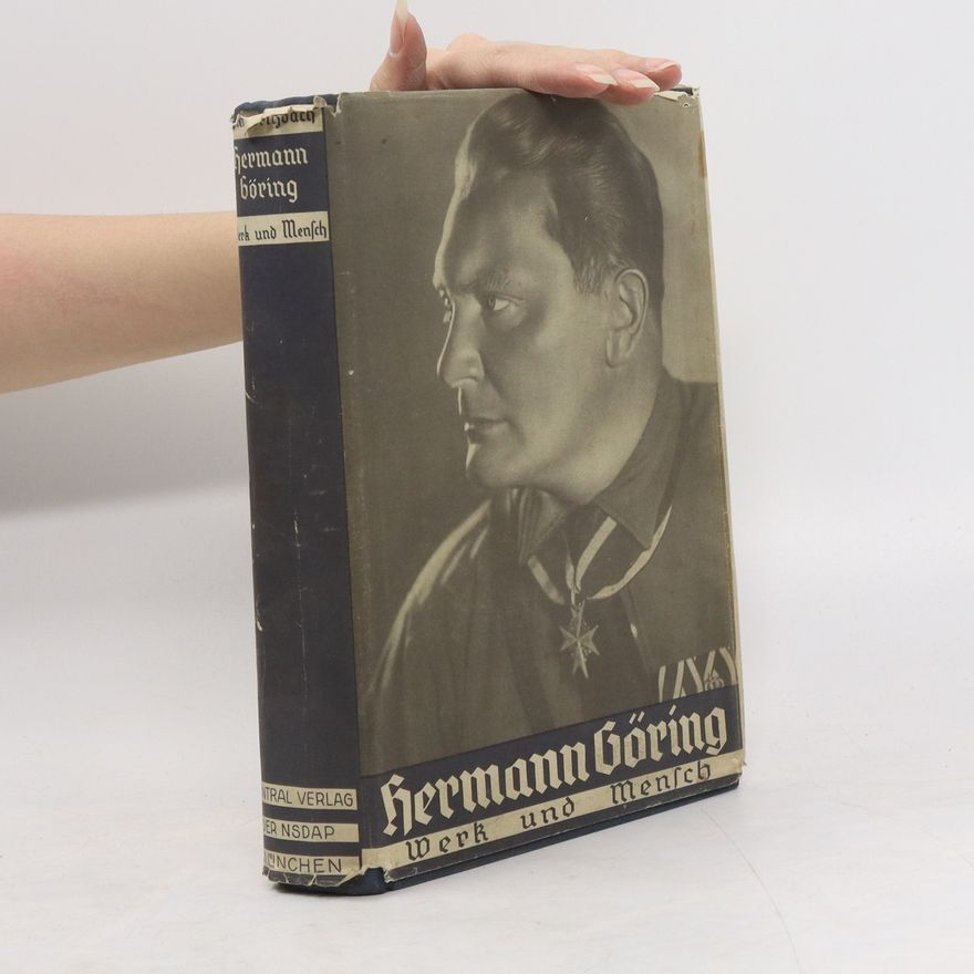 Hermann Göring Werk und Mensch