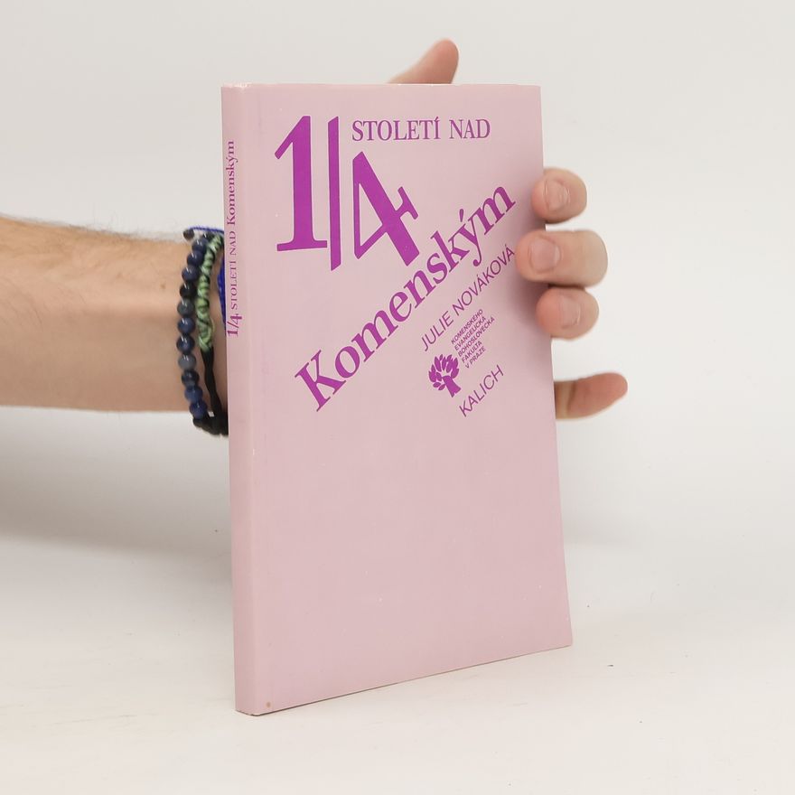 Julie Nováková 1/4 století nad Komenským