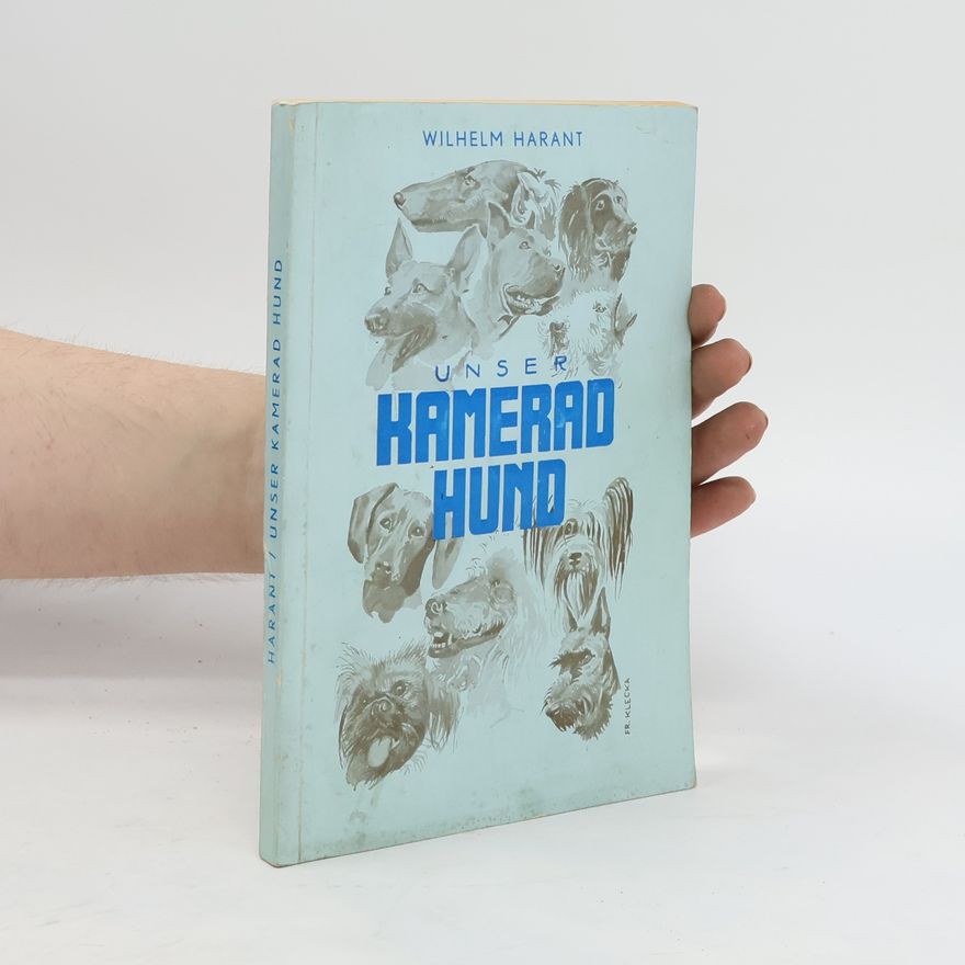 Wilhelm Harant Unser kamerad Hund