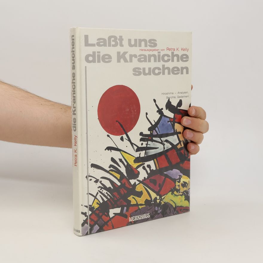 Petra Kelly Lasst uns die Kraniche suchen