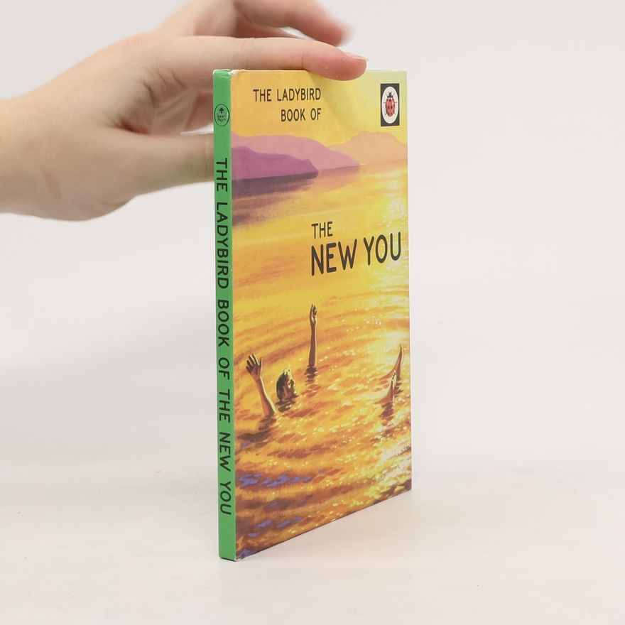 Jason A. Hazeley The Ladybird Book of The New You