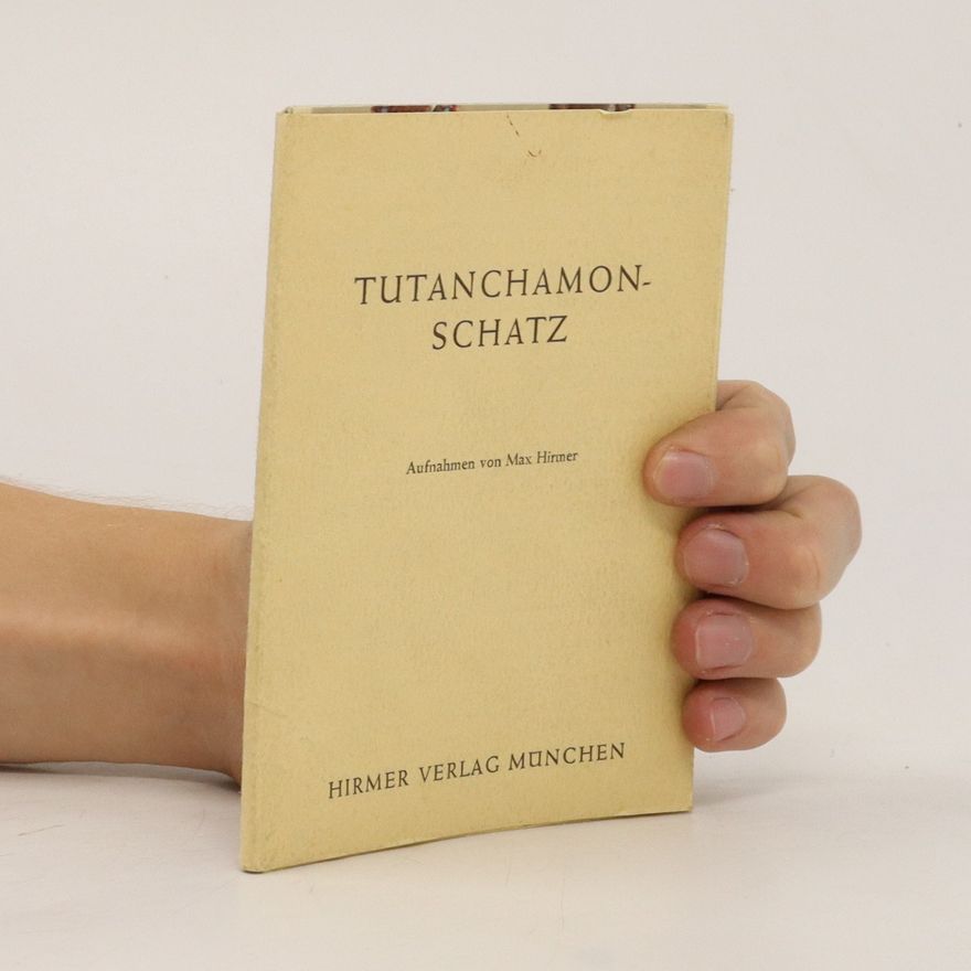 Max Hirmer Tutanchamon Schatz