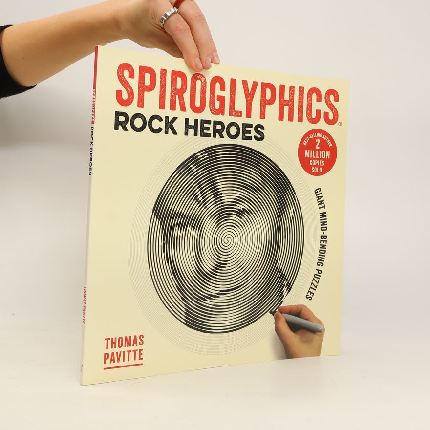 Thomas Pavitte Spiroglyphics: Rock Heroes