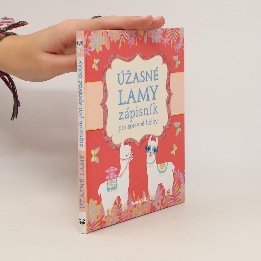 Kolektiv autorů Úžasné lamy - Zápisník pro správné holky
