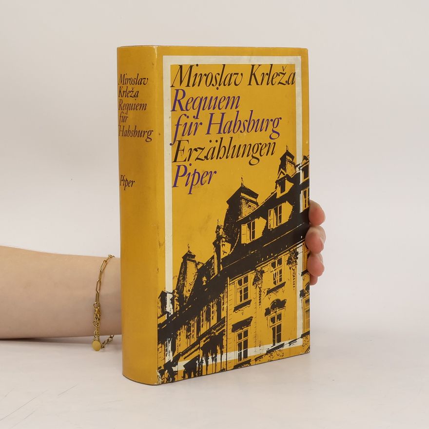 Miroslav Krleža Requiem für Habsburg