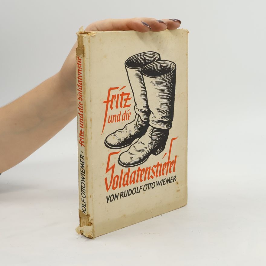 Rudolf Otto Wiemer Fritz und die Soldatenstiefel