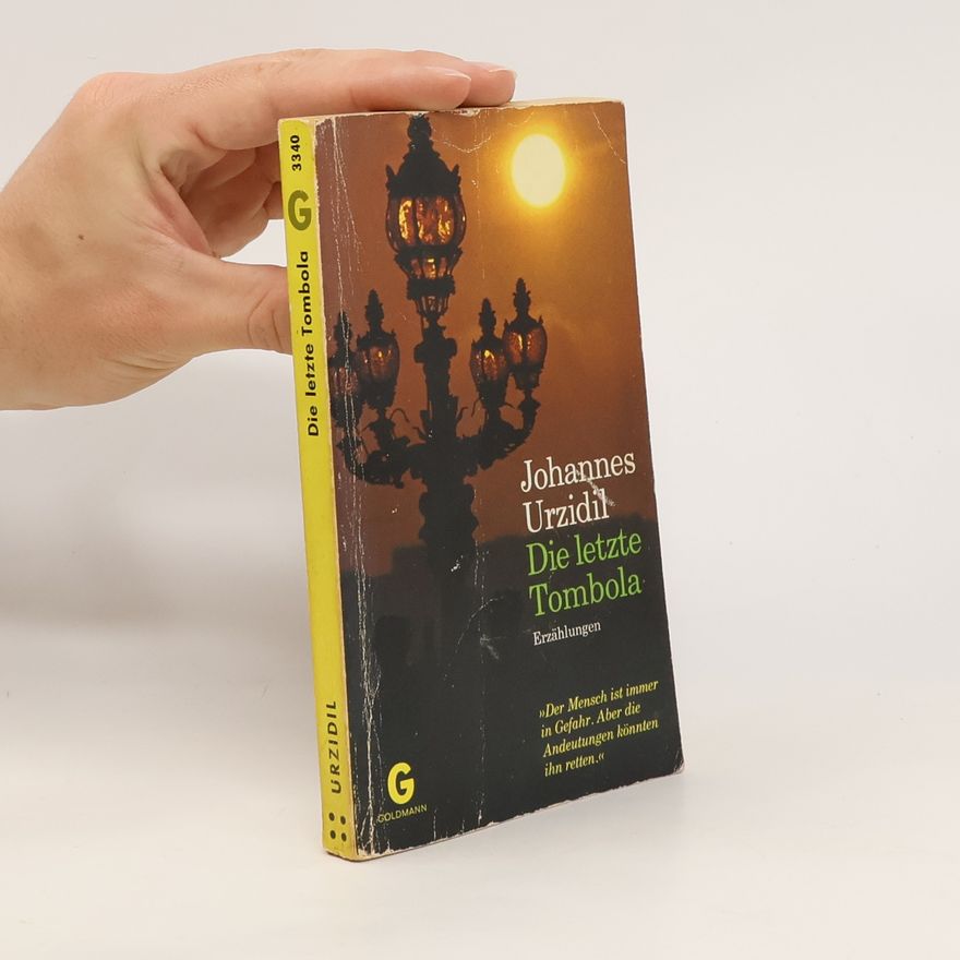 Johannes Urzidil Die letzte Tombola und andere Erzählungen