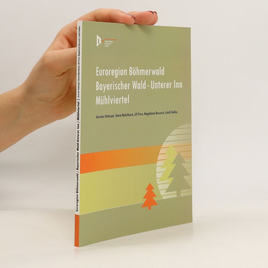 Jaroslav Dokoupil Euroregion Böhmerwald