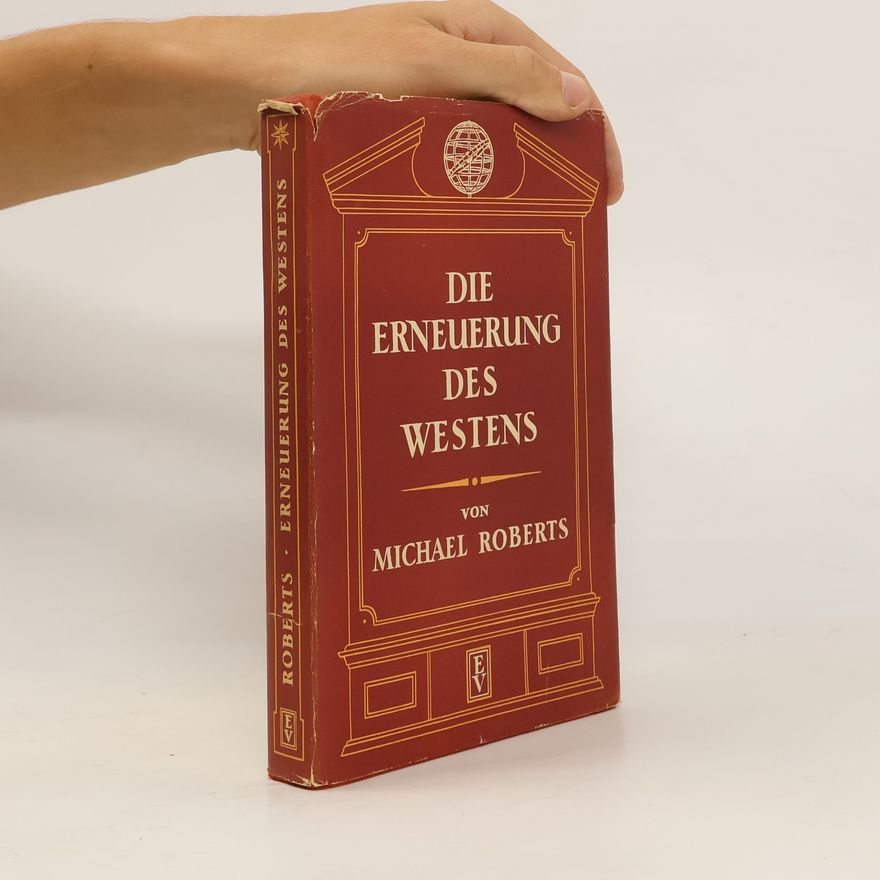 Michael J. Roberts Die Erneuerung des Westens