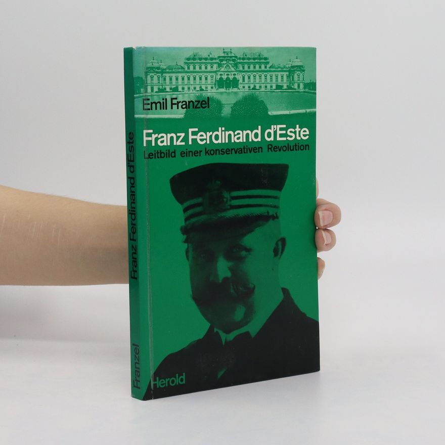 Emil Franzel Franz Ferdinand d'Este