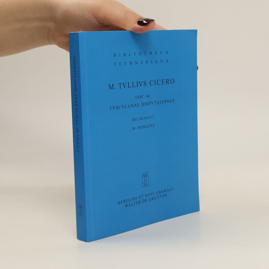 Marcus Tullius Cicero Tusculanae disputationes