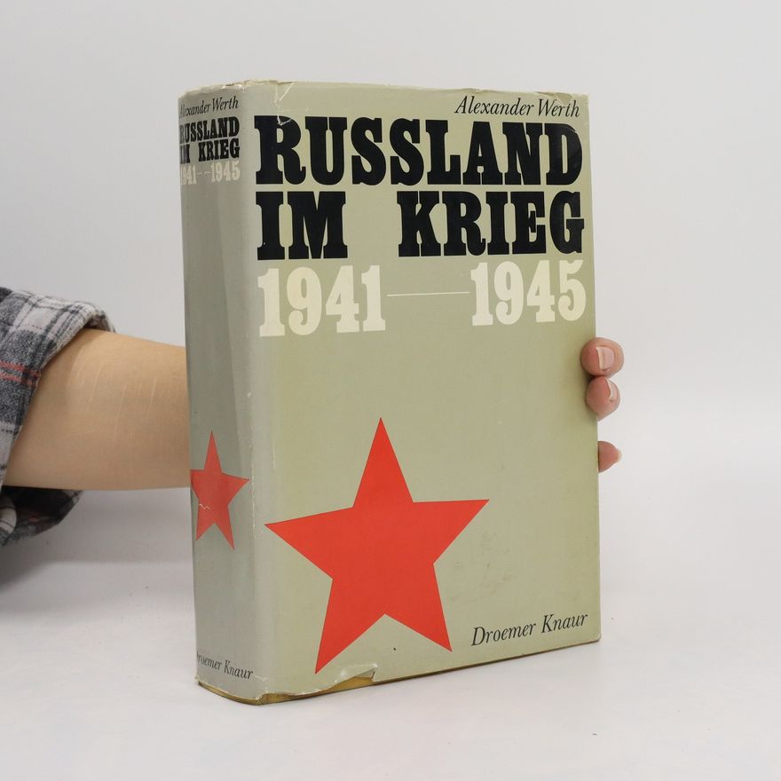 Alexander Werth Russland im Krieg 1941-1945