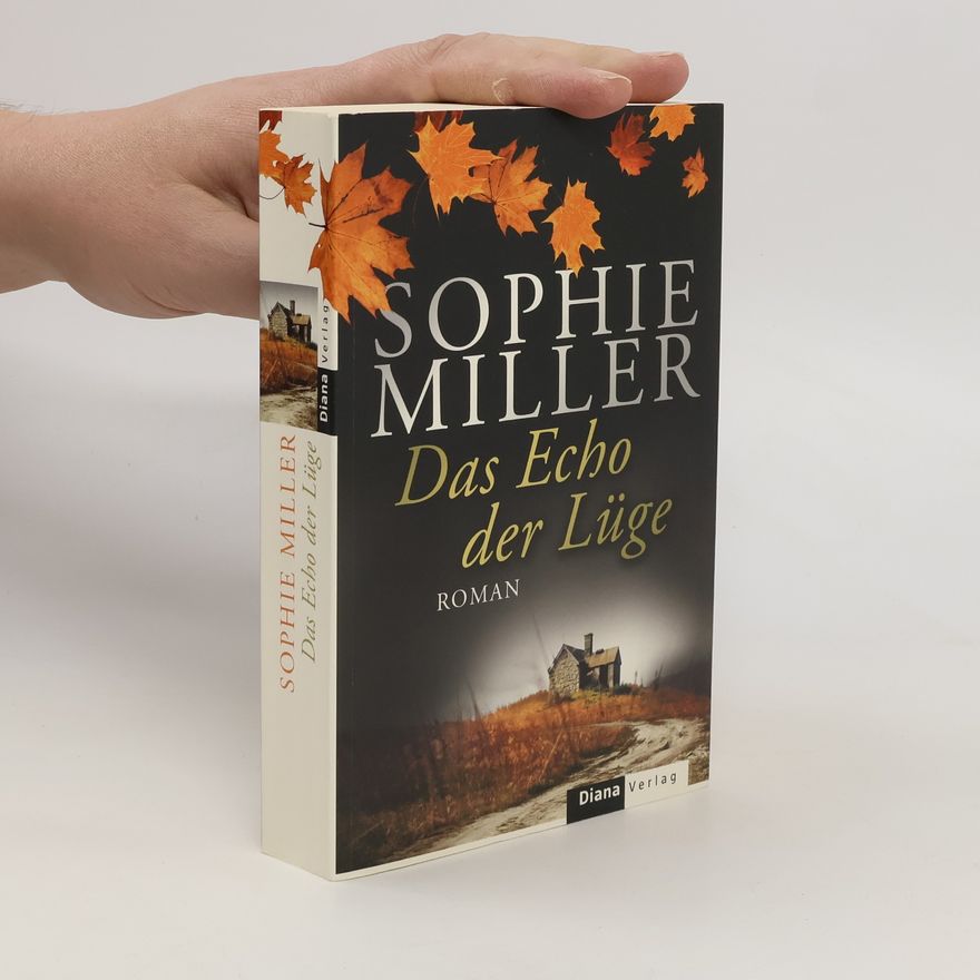 Sophie Miller Das Echo der Lüge