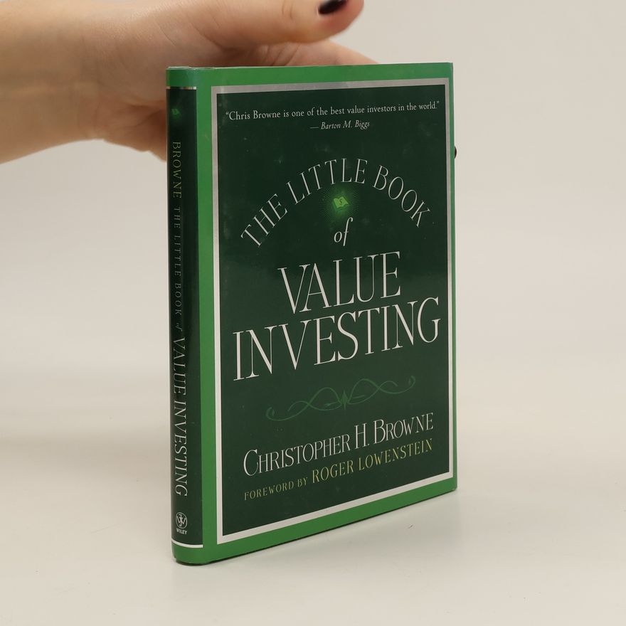 Christopher H. Browne The Little Book of Value Investing