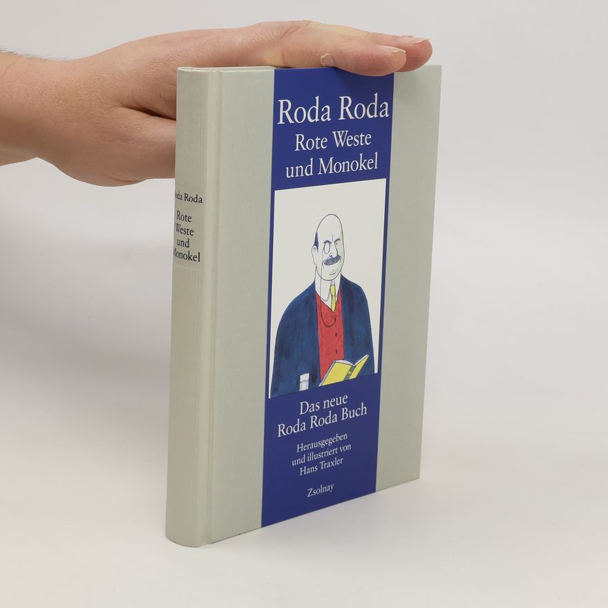 Alexander Roda Roda Rote Weste und Monokel
