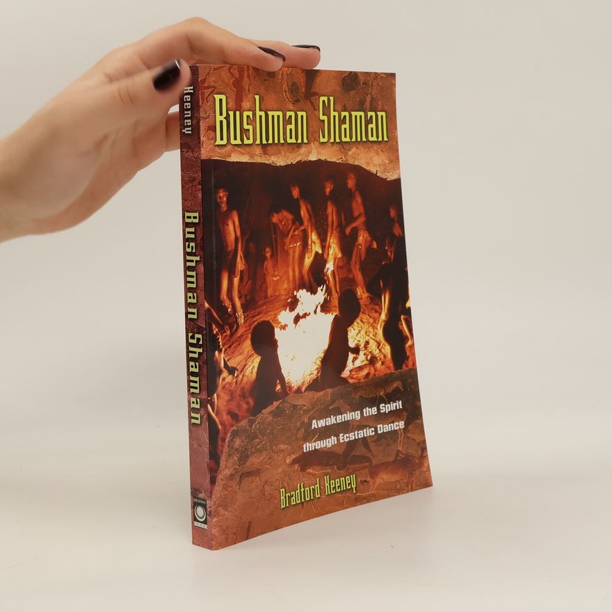 Bradford Keeney Bushman Shaman