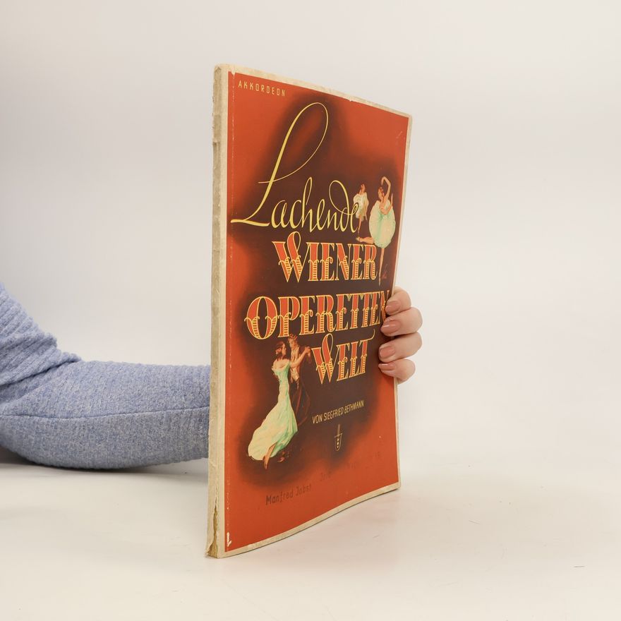 Siegfried Bethmann Lachende Wiener Operettenwelt