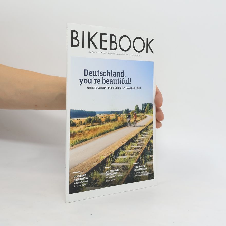 Collectif d'auteurs Bikebook. Deutschland, you´re beautiful!