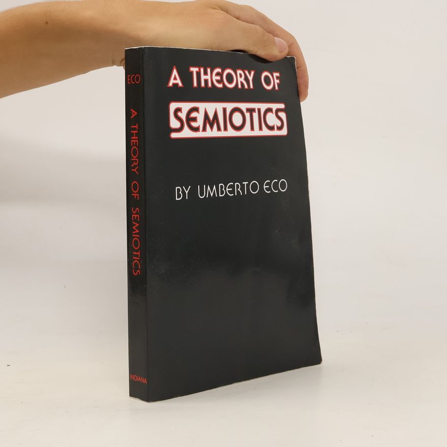 Umberto Eco A Theory of Semiotics
