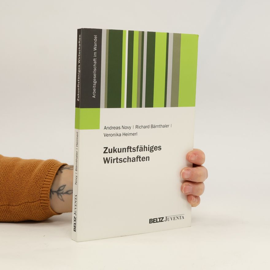 Andreas Novy Zukunftsfähiges Wirtschaften