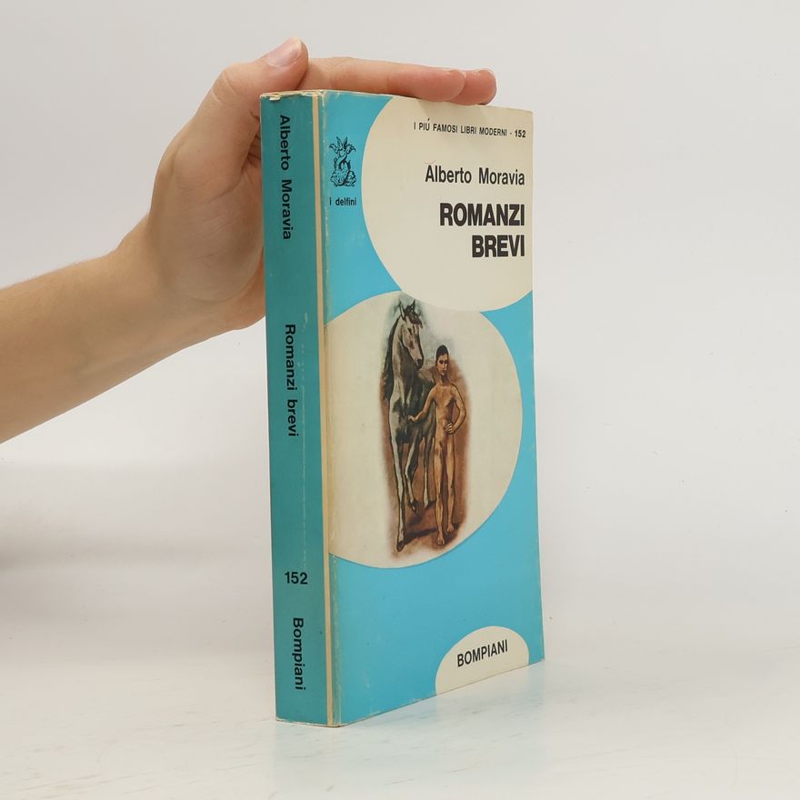 Alberto Moravia Romanzi Brevi