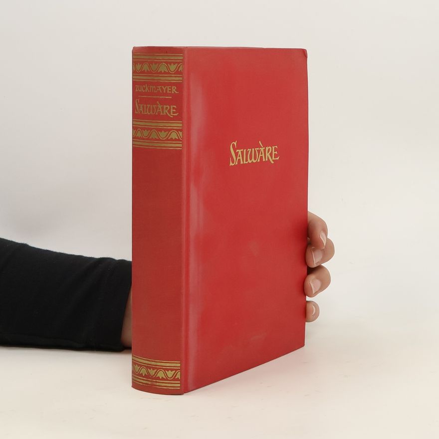 Carl Zuckmayer Salware oder Die Magdalena von Bozen