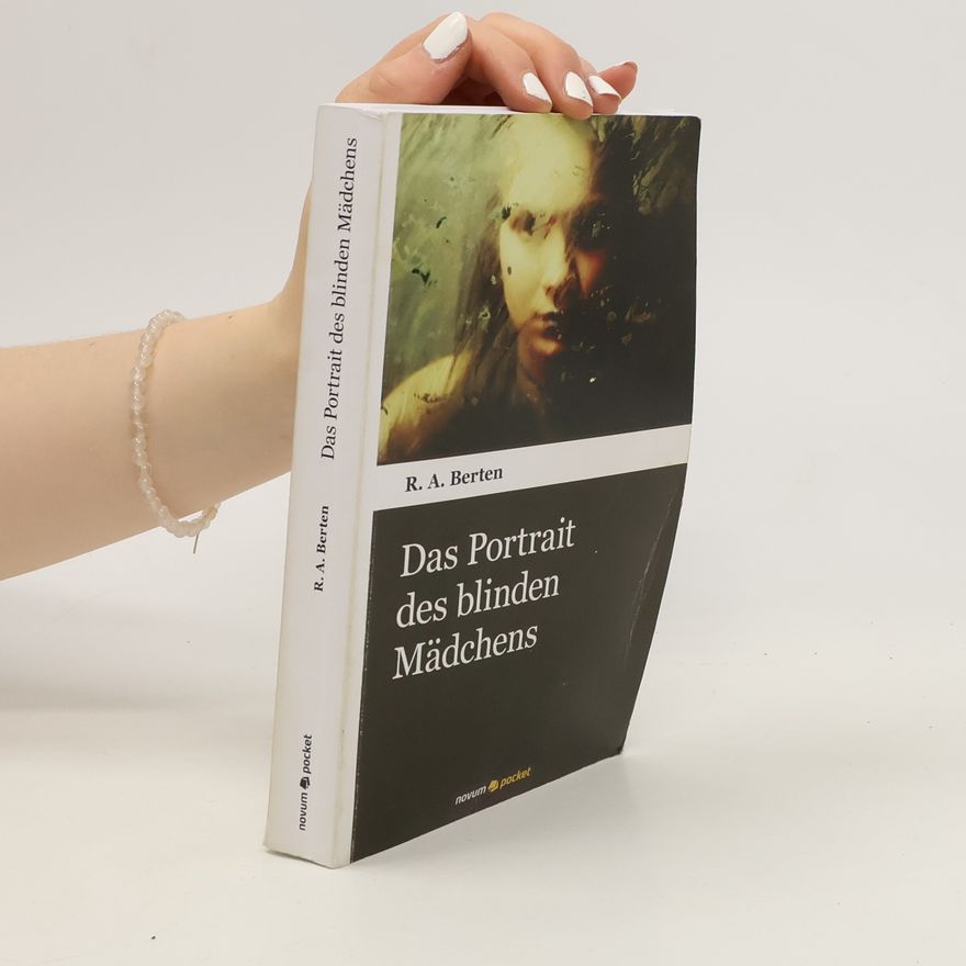 R. A. Berten Das Portrait des blinden Mädchens