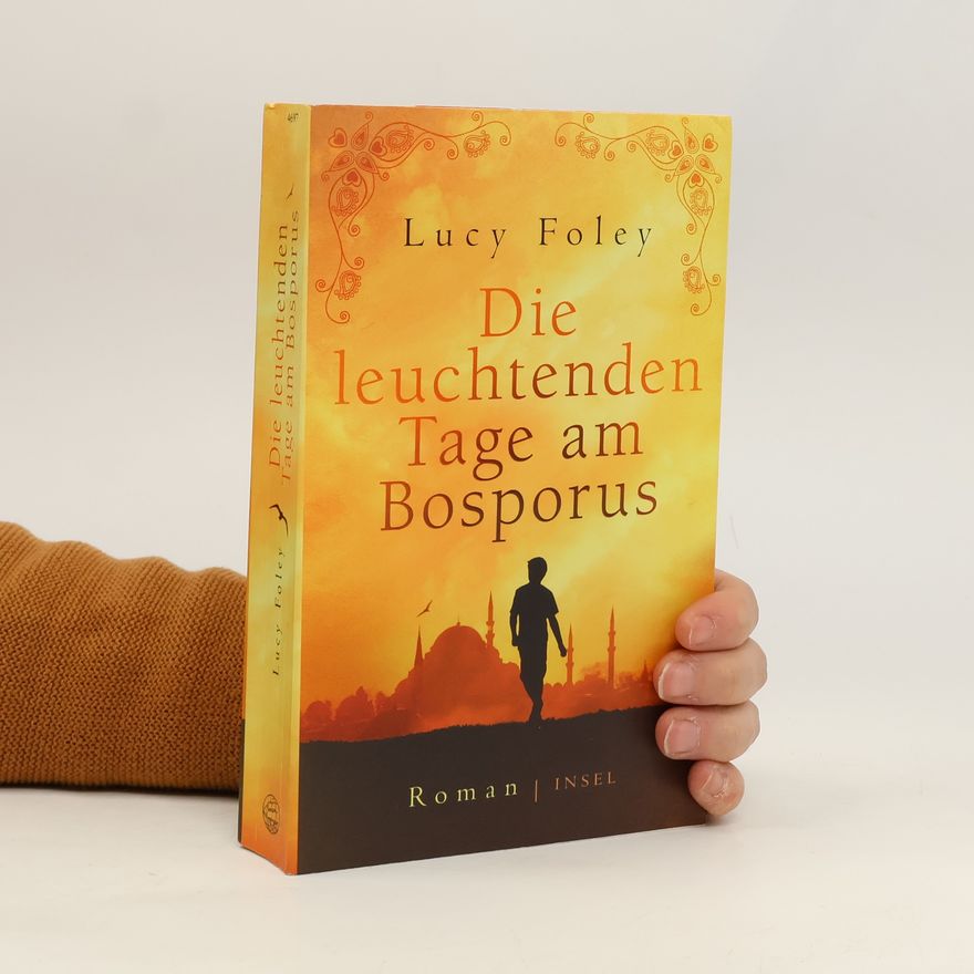 Lucy Foley Die leuchtenden Tage am Bosporus