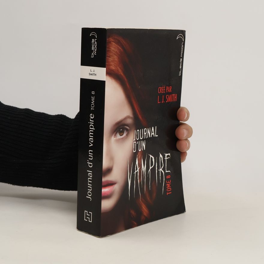 L. J. Smithová  Journal d’un vampire. Tome 8