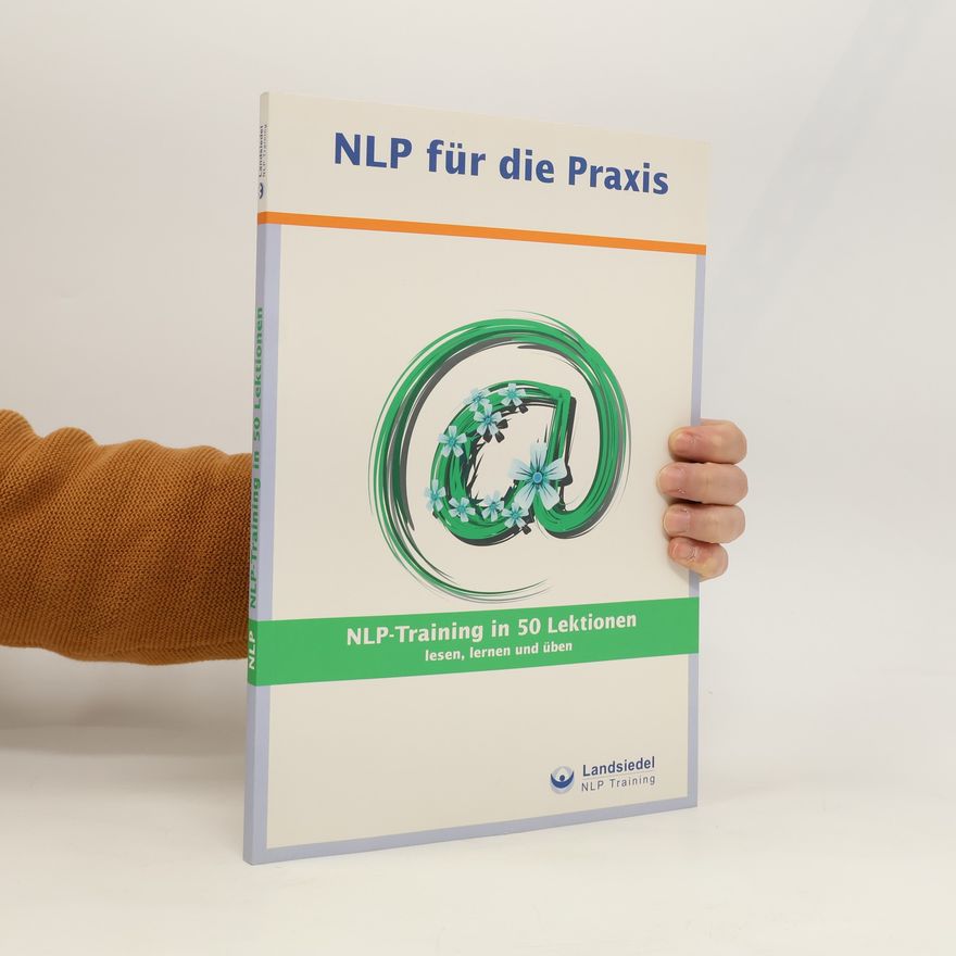 Stephan Landsiedel NLP-Training in 50 Lektionen