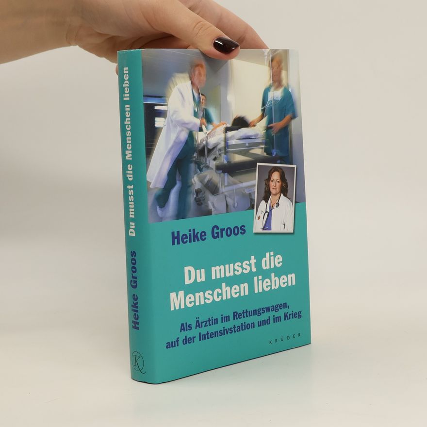 Heike Groos Du musst die Menschen lieben
