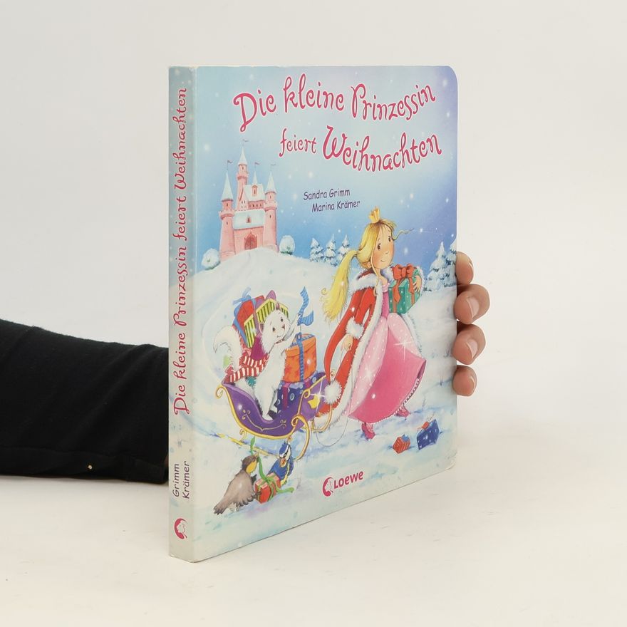 Sandra Grimm Die kleine Prinzessin feiert Weihnachten
