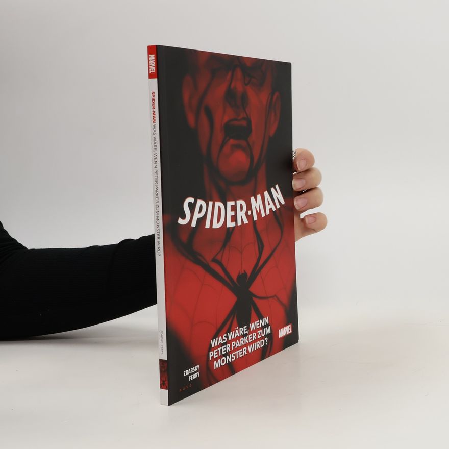 Chip Zdarsky Spider-Man: Was wäre, wenn Peter Parker zum Monster wird?