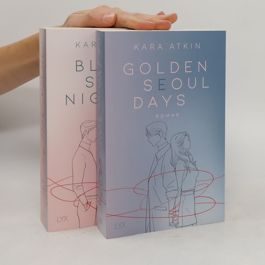 Kara Atkin Golden Seoul Days. Blue Seoul Nights