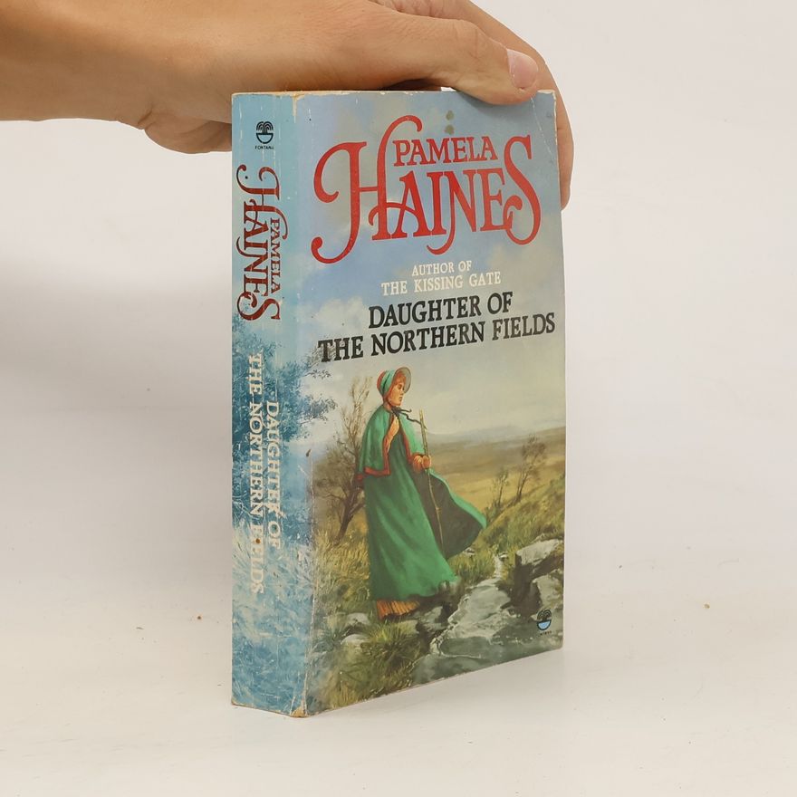 Pamela Haines Daughter of the Northern Fields