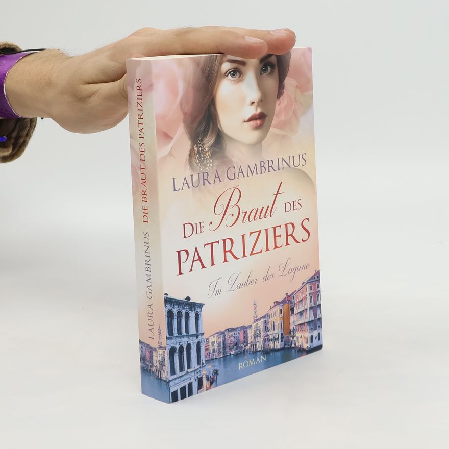 Laura Gambrinus Die Braut Des Patriziers