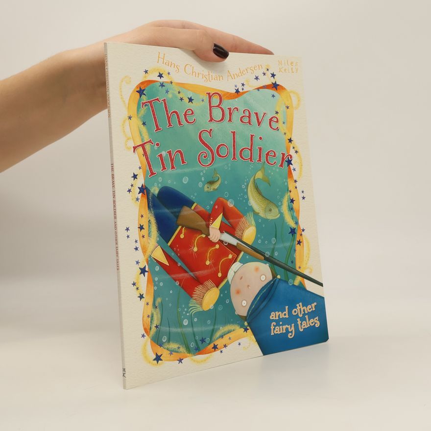 Autorenkollektiv Hans Christian Andersen: The Brave Tin Soldier